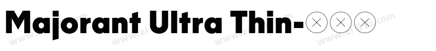 Majorant Ultra Thin字体转换 Majorant Ultra Thin字体转换